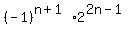 %28-1%29%5E%28n%2B1%29%2A2%5E%282n-1%29