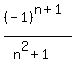 %28-1%29%5E%28n%2B1%29%2F%28n%5E2%2B1%29