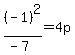 %28-1%29%5E2%2F%28-7%29=4p