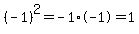 %28-1%29%5E2=-1%2A-1=1