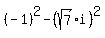 %28-1%29%5E2+-+%28sqrt%287%29%2Ai%29%5E2