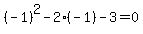 %28-1%29%5E2-2%28-1%29-3=0