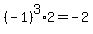 %28-1%29%5E3%2A2+=+-2