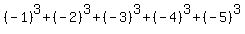 %28-1%29%5E3%2B%28-2%29%5E3%2B%28-3%29%5E3%2B%28-4%29%5E3%2B%28-5%29%5E3