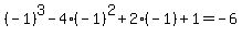 %28-1%29%5E3-4%28-1%29%5E2%2B2%28-1%29%2B1=-6