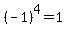 %28-1%29%5E4=1