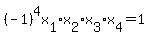 %28-1%29%5E4x%5B1%5D%2Ax%5B2%5D%2Ax%5B3%5D%2Ax%5B4%5D+=+1