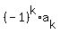 %28-1%29%5Ek%2Aa%5Bk%5D+