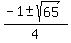 %28-1%2B-sqrt%2865%29%29%2F4