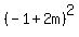 %28-1%2B2m%29%5E2