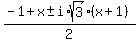 %28-1%2Bx+%2B-+i%2Asqrt%283%29%28x%2B1%29%29%2F2+