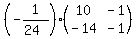 %28-1%2F%2824%29%29%2A%28matrix%282%2C2%2C10%2C-1%2C-14%2C-1%29%29