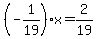 %28-1%2F19%29x=+2%2F19