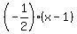 %28-1%2F2%29%2A%28x-1%29