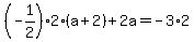 %28-1%2F2%29%2A2%28a%2B2%29%2B2a=-3%2A2