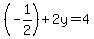 %28-1%2F2%29%2B2y=4