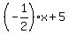 %28-1%2F2%29x%2B5