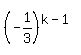 %28-1%2F3%29%5E%28k-1%29
