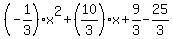%28-1%2F3%29x%5E2%2B%2810%2F3%29x%2B9%2F3-25%2F3