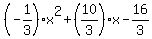 %28-1%2F3%29x%5E2%2B%2810%2F3%29x-16%2F3