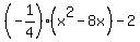 %28-1%2F4%29%28x%5E2-8x%29-2