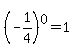 %28-1%2F4%29%5E0=1