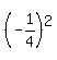%28-1%2F4%29%5E2