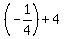 %28-1%2F4%29+%2B+4