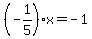 %28-1%2F5%29x=-1
