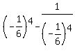 %28-1%2F6%29%5E4+-+1%2F%28-1%2F6%29%5E4