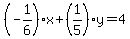 %28-1%2F6%29x%2B%281%2F5%29y=4