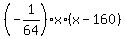 %28-1%2F64%29%2Ax%2A%28x-160%29