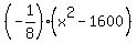 %28-1%2F8%29%2A%28x%5E2-1600%29