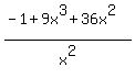 %28-1+%2B+9x%5E3+%2B+36x%5E2%29%2Fx%5E2