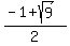 %28-1+%2B+sqrt%289%29%29%2F2