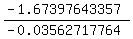 %28-1.67397643357%29%2F%28-0.03562717764%29