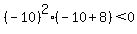 %28-10%29%5E2%28-10%2B8%29+%3C++0