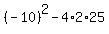 %28-10%29%5E2+-+4%2A2%2A25