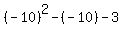 %28-10%29%5E2-%28-10%29-3