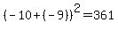 %28-10%2B%28-9%29%29%5E2=361