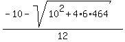 %28-10+-+sqrt%2810%5E2+%2B+4%2A6%2A464%29%29%2F12