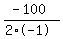 %28-100%29%2F%282%2A-1%29