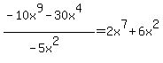 %28-10x%5E9-30x%5E4%29%2F%28-5x%5E2%29+=+2x%5E7+%2B+6x%5E2