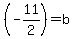 %28-11%2F2%29=b