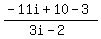 %28-11i%2B10-3%29%2F%283i-2%29