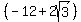 %28-12%2B2sqrt%283%29%29