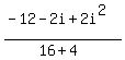 %28-12-2i%2B2i%5E2%29%2F%2816%2B4%29