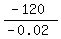 %28-120%29%2F%28-0.02%29