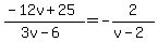 %28-12v%2B25%29%2F%283v-6%29=+-2%2F%28v-2%29