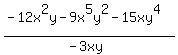 %28-12x%5E2y+-+9x%5E5y%5E2-+15+xy%5E4%29%2F%28-3xy%29